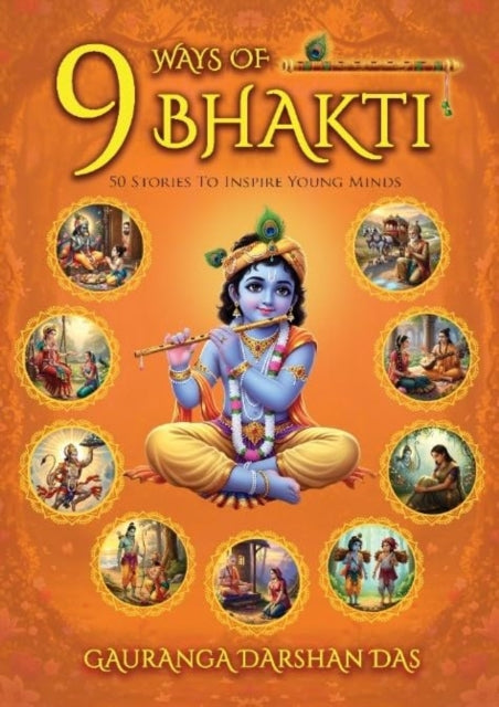 9 Ways Of Bhakti By Das, Gauranga Darsha