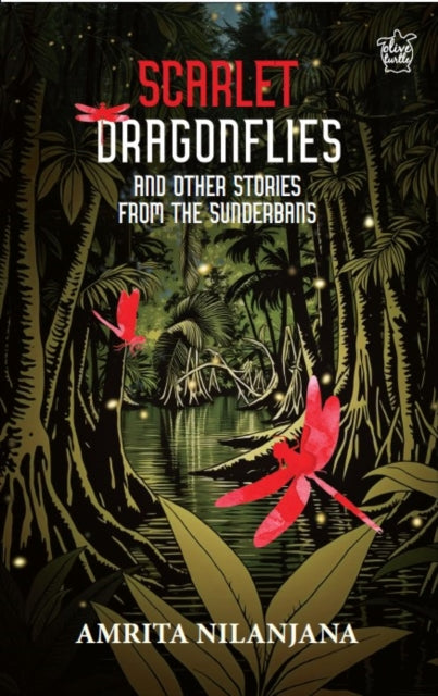 Scarlet Dragonflies & Other Stories From