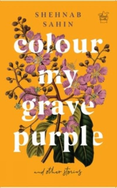 Colour My Grave Purple & Other Stories