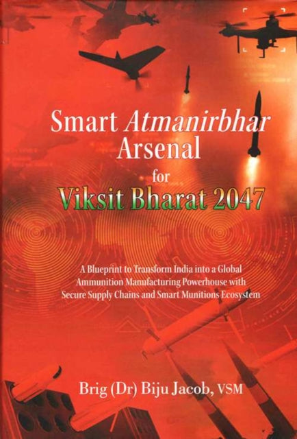 Smart Atmanibhar Arsenal For Viksit Bhar