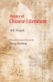 History Of Chinese Literature By Deepak, B.r.