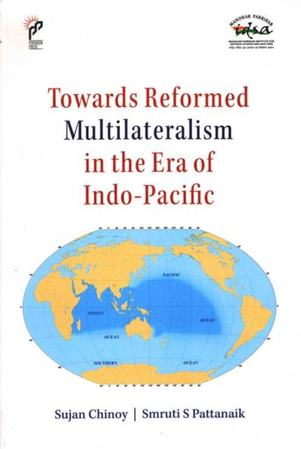 Towards Reformed Multilateralism In The By Chinoy, Sujan