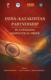 Indiakazakhstan Partnership In A Changin
