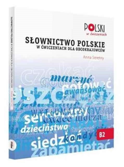 Sownictwo Polskie W Cwiczeniach By Seretny, Anna