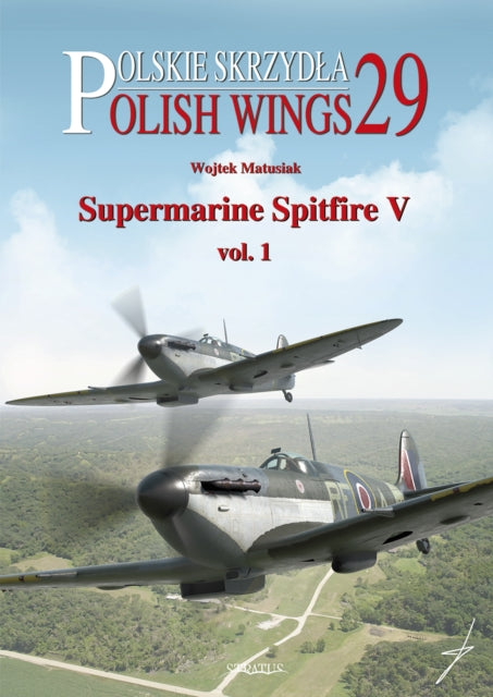 Polish Wings 29 Supermarine Spitfire V V