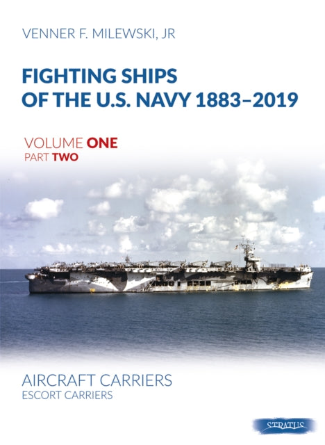 Fighting Ships/us Navy 1883-2019 V1 P2