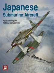 Japanese Submarine Aircraft 2nd Edition