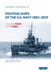 Fighting Ships Of The Us Navy 18832019 By Venner F Milewski