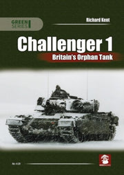 Challenger 1 Britains Orphan Tank By Richard Kent
