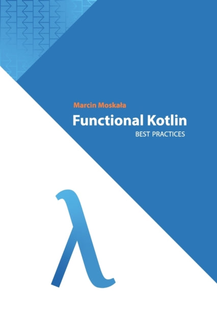 Functional Kotlin By Mena, Alejandro Serr