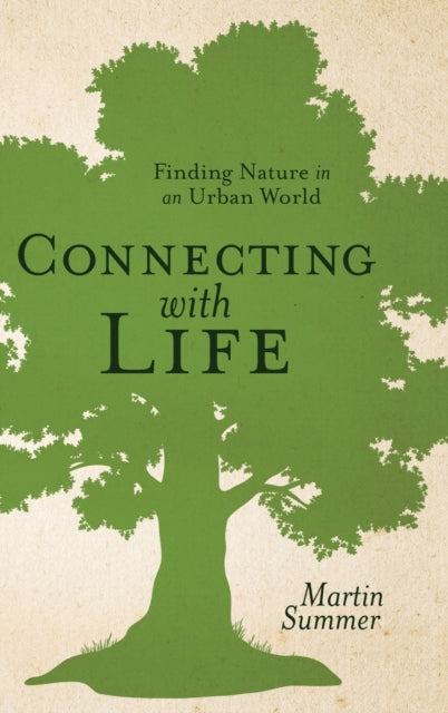 Connecting With Life: Finding Nature In