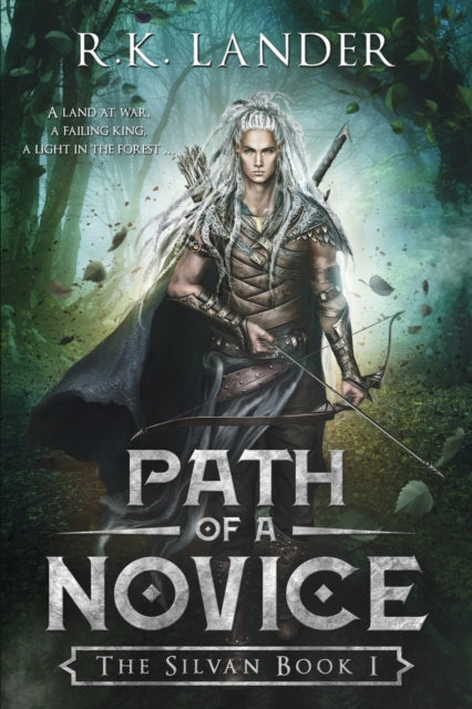 Path Of A Novice: The Silvan Book I By Lander, R.k.
