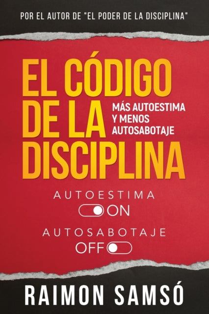 El C Digo De La Disciplina: M S Autoesti
