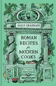 Roman Recipes For Modern Cooks