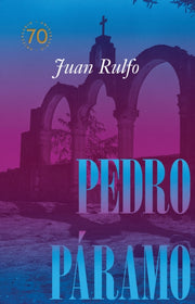 Pedro Pramo Edicin Conmemorativa 70 Aos By Rulfo, J
