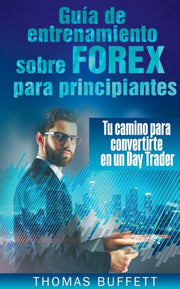 Gu A De Entrenamiento Sobre Forex Para P