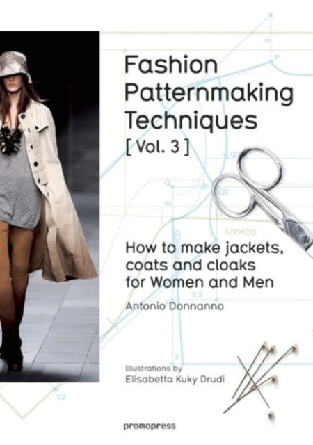 Fashion Patternmaking Techniques Vol 3