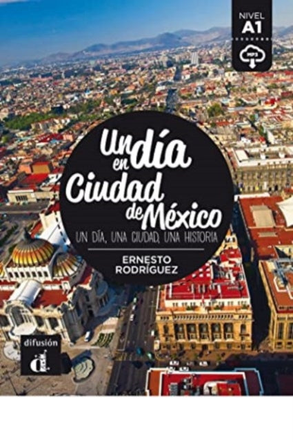 Un Dia En Un Dia En Ciudad De Mexico A1 By Rosetti, Ana