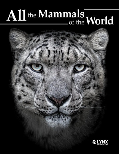 All The Mammals Of The World By Fran Ois