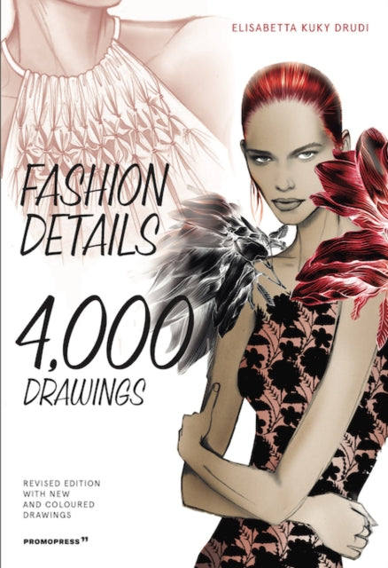 Fashion Details 4000 Drawings By Drudi, Elisabetta K