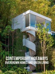 Contemporary Hideaways Overgrown Homes