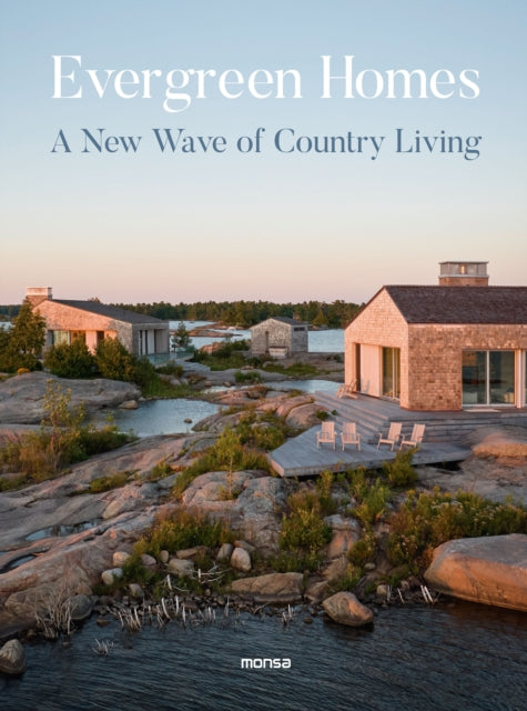 Evergreen Homes A New Wave Of Country L