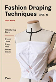 Fashion Draping Techniques Vol 1