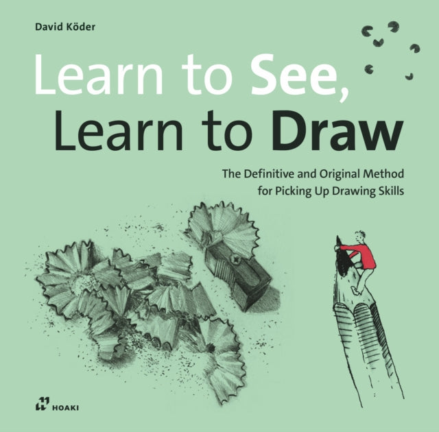 Learn To See Learn To Draw By Koder, David