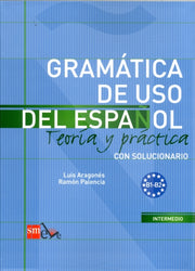 Gramatica De Uso Del Espanol B1-b2