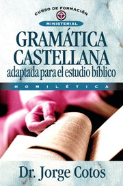 Gramatica Castellana: Adaptada Para El E