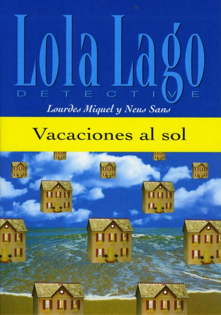 Lola Lago Detective Vacaciones Al Sol Au By Unknown