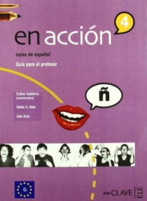 En Accion Libro Del Profesor 4 C1 By Vasquez, Juan Gabrie