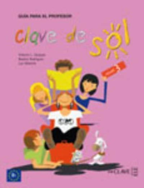 Clave De Sol Guia Para El Profesor 3 B1 By Diaz Corralejo, Joaq