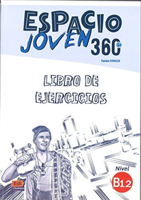 Espacio Joven 360 Level B22 Exercises Bo