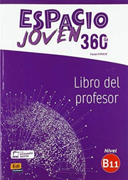 Espacio Joven 360 Level B11 Tutor Book By Team Espacio Joven
