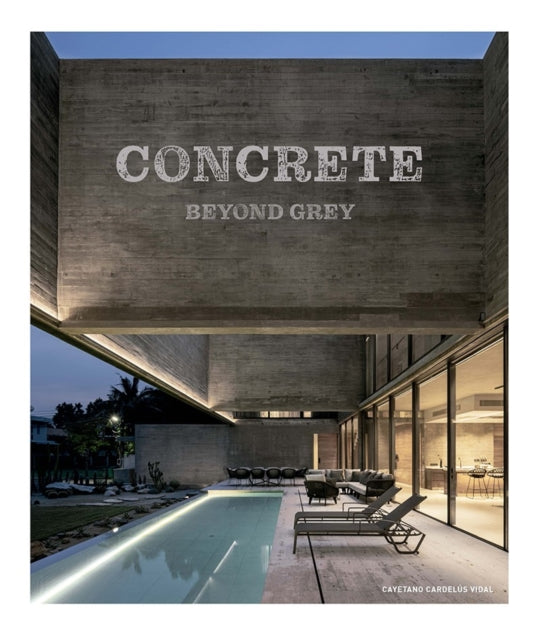 Concrete Beyond Grey
