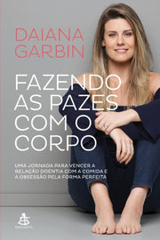 Fazendo As Pazes Com O Corpo