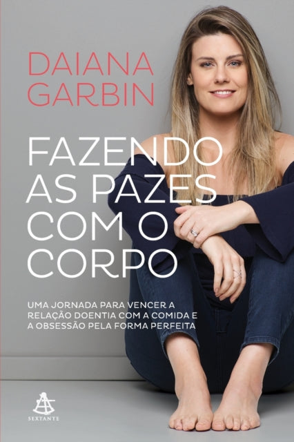 Fazendo As Pazes Com O Corpo
