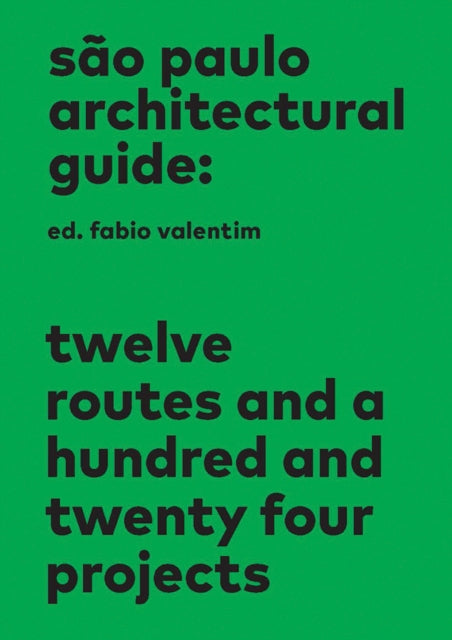 Sao Paulo Architectural Guide By Valentim, Fabio