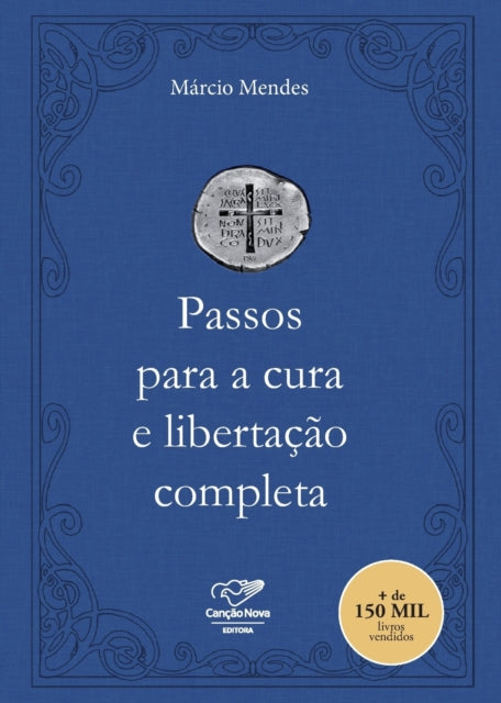 Passos Para A Cura E Liberta  O Completa