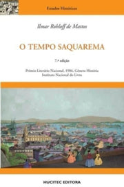 O Tempo Saquarema: A Forma  O Do Estado