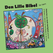 Den Lille Bibel:historien Om Guds K Rlig