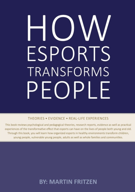 How Esports Transforms People:theories.