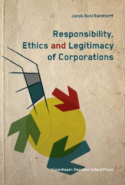 Responsibility Ethics And Legitimacy
