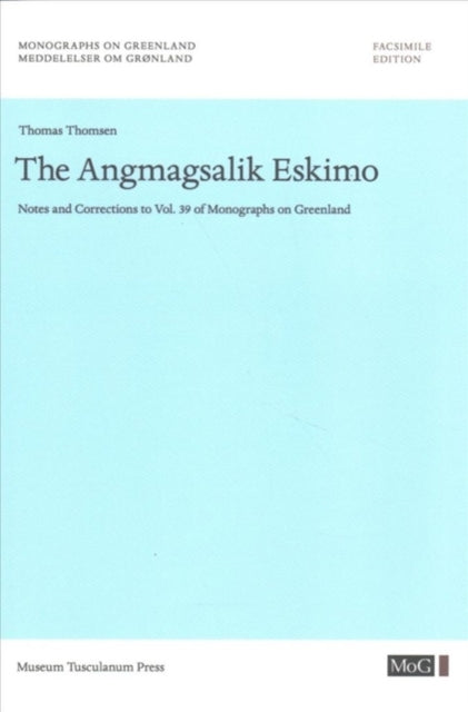 The Angmagsalik Eskimo Notes And Correc By Thomas Thomsen