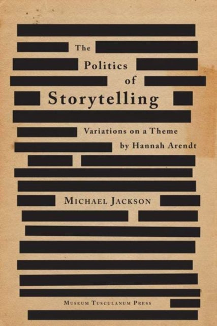 Politics Of Storytelling By Jackson, Michael