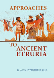 Approaches To Ancient Etruria