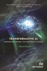 Responsible Transparent & Trustworthy Ai
