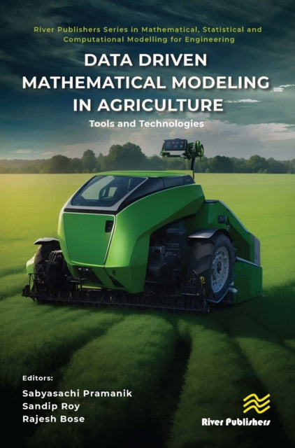 Data Driven Mathematical Modeling In Ag