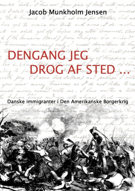 Dengang Jeg Drog Af Sted ...:danske Immi